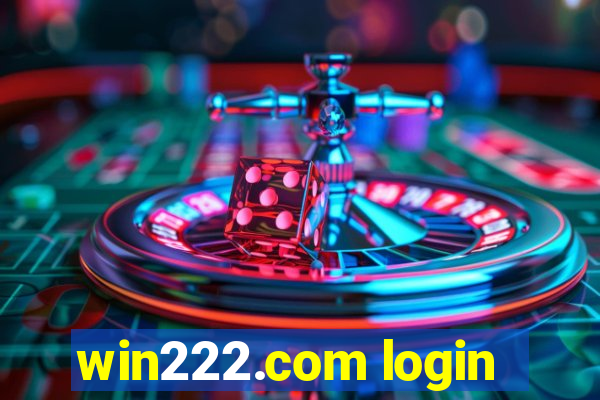 win222.com login